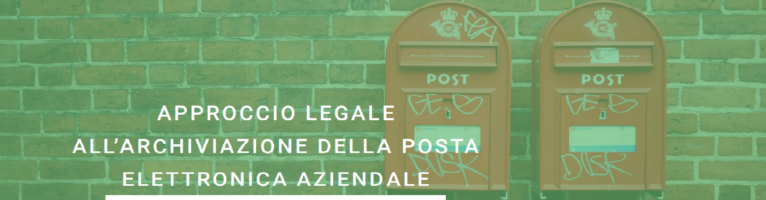 Libraesva Archiver: approccio legale all’archiviazione della posta elettronica aziendale
