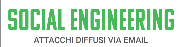 Social Engineering: i vari tipi di attacco informatico